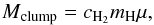 \begin{equation} M\mathrm{_{clump}}=c_{{\rm H}_2}m\mathrm{_H}\mu, \end{equation}
