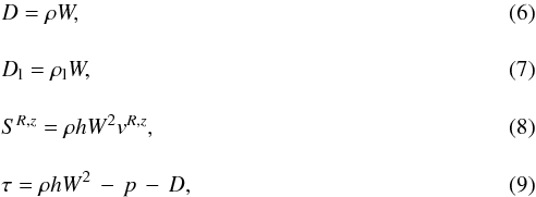 \begin{eqnarray} && D = \rho W, \\[4mm] & &D_{\rm l} = \rho_{\rm l} W, \\[4mm] & &S^{R,z} = \rho h W^2 v^{R,z}, \\[4mm] &&\tau=\rho h W^2\,-\,p\,-\,D, \end{eqnarray}