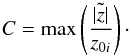 \begin{equation} C = \max \left( \frac{\tilde{|z|}}{z_{0i}}\right)\cdot \label{eq:bps} \end{equation}