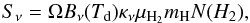 \begin{equation} S_{\nu} = \Omega B_{\nu}(T_{\rm d}) \kappa_{\nu} \mu_{\rm H_2} m_{\rm H}N(H_{2}), \label{eq1} \end{equation}