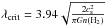 \hbox{$\lambda_{\rm crit}=3.94\sqrt{\frac{2 c_{\rm s}^2}{\pi G n\rm ({\rm H}_2)}}$}