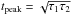 \hbox{$\tp=\sqrt{\tau_{1}\tau_{2}}$}