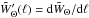 \hbox{$\tilde{W}'_{\Theta}(\ell)={\rm d}\tilde{W}_{\Theta}/{\rm d}\ell$}