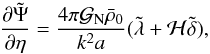 \begin{equation} \frac{\partial\tilde\Psi}{\partial\eta} = \frac{4\pi {\cal G}_{\rm N} \bar\rho_0}{k^2 a} ( \tlambda + {\cal H} \tdelta ) , \label{lambda-Psi} \end{equation}