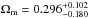 \hbox{$\Omega_{\rm m}=0.296^{+0.102}_{-0.180}$}