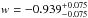 \hbox{$w=-0.939^{+0.075}_{-0.075}$}