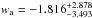 \hbox{$w_{\rm a}=-1.816^{+2.878}_{-3.493}$}