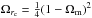 \hbox{$\Omega_{r_{\rm c}} = \frac{1}{4} (1 - \Omega_{\rm m})^2$}