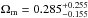 \hbox{$\Omega_{\rm m}=0.285^{+0.255}_{-0.155}$}