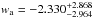 \hbox{$w_{\rm a}=-2.330^{+2.868}_{-2.964}$}