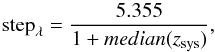 \begin{equation} {\rm step}_{\mathrm \lambda}=\frac{5.355}{1+{median}(z_{\rm sys})}, \end{equation}