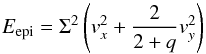\begin{equation} E_{\mathrm{epi}} = \Sigma^2 \left( v_x^2 + \frac{2}{2+q} v_y^2 \right) \end{equation}