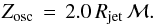 \begin{equation} \label{Eq:Mach_oscilation} Z_{\rm osc} \,=\,2.0\,R_{\rm jet}\,{\cal M}. \end{equation}