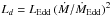 \hbox{$L_d = L_{\rm Edd}\,(\dot{M}/\dot{M}_{\rm Edd})^2$}