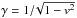 \hbox{$\gamma = 1 / \!\sqrt{1 - v^2}$}