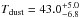 Mathematical equation: \hbox{$T_{\rm dust}=43.0^{+5.0}_{-6.8}$}