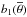 \hbox{$b_1(\overline{\theta})$}