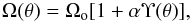 \begin{eqnarray} \Omega(\theta) = \Omega_{\rm o}[1+\alpha\Upsilon(\theta)], \label{maund} \end{eqnarray}