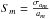 \hbox{$S_m=\frac{\sigma_{a_m}}{a_m}$}