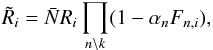 \appendix \setcounter{section}{1} \begin{equation} \tilde{R}_i = \bar{N} R_i \prod_{n \setminus k} (1 - \alpha_n F_{n,i}), \end{equation}