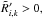\hbox{$\tilde{R}'_{i,k} > 0,$}