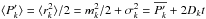 \hbox{$\langle P'_k \rangle = \langle r_k^2 \rangle/2 = m_k^2/2 + \sigma_k^2 = \overline{P'_k} + 2 D_k t$}