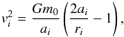 \appendix \setcounter{section}{1} \begin{equation} \label{eq:Keplerian_velocity} v^2_i = \frac{G m_0}{a_i} \left( \frac{2 a_i}{r_i} - 1 \right) , \end{equation}