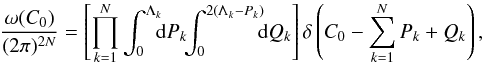 \appendix \setcounter{section}{3} \begin{equation} \label{eq:microcanonical_density} \frac{\omega(C_0)}{(2\pi)^{2N}} = \left[\prod_{k=1}^{N} \int_0^{\Lambda_k} \! \! \! {\rm d}P_k\! \! \int_0^{2(\Lambda_k-P_k)} \! \! \! {\rm d}Q_k \right] \delta \left( C_0 - \sum_{k=1}^N P_k + Q_k \right) , \end{equation}