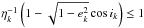 \hbox{$\eta_k^{-1} \left(1 - \sqrt{1-e_k^2} \cos i_k \right) \leq 1$}