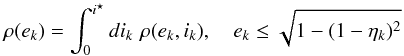 \appendix \setcounter{section}{3} \begin{equation} \label{eq:rho_ecc} \rho(e_k) = \int_0^{i^{\star}} di_k \,\, \rho(e_k, i_k), \quad e_k \leq \sqrt{1-(1-\eta_k)^2} \end{equation}