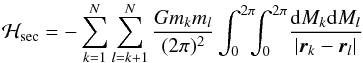 \begin{equation} \label{eq:secular} \ham_{\text{sec}} = - \sum_{k = 1}^{N} \sum_{l=k+1}^{N} \frac{G m_k m_l}{(2 \pi)^2} \int_0^{2 \pi} \!\!\! \int_0^{2 \pi} \! \frac{{\rm d}M_k {\rm d}M_l}{| \vec{r}_k - \vec{r}_l |} \end{equation}