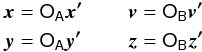 \begin{eqnarray} \label{eq:new_poincare_variables} \begin{aligned} \vec{x} &= \tens{O_A} \vec{x'} \\ \vec{y} &= \tens{O_A} \vec{y'} \end{aligned} && \begin{aligned} \vec{v} &= \tens{O_B} \vec{v'} \\ \vec{z} &= \tens{O_B} \vec{z'} \end{aligned} \end{eqnarray}