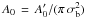 \hbox{$A_0\,=\,A^\prime_0/(\pi\,\sigma_{\rm b}^2)$}