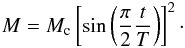 \appendix \setcounter{section}{1} \begin{eqnarray} M = M_{\rm c} \left[\sin \left( \frac{\pi}{2} \frac{t}{T} \right) \right]^2 \cdot \label{eq:intropot} \end{eqnarray}