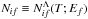 \hbox{$N_{if} \equiv N_{if}^{\Lambda}(T; E_f)$}