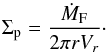 \begin{equation} \Sigma_{\mathrm{p}} = \frac{\dot{M}_{\mathrm{F}}}{2\pi rV_{r}} \cdot \label{eq:radial_massflux} \end{equation}