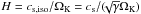 \hbox{$H=c_{\mathrm{s,iso}}/\Omega_{\mathrm{K}}=c_{\mathrm{s}}/ (\!\!\sqrt{\gamma} \Omega_{\mathrm{K}} )$}