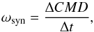 \begin{equation} \omega_{\mathrm{syn}} = \frac{\Delta CMD}{\Delta t} , \end{equation}