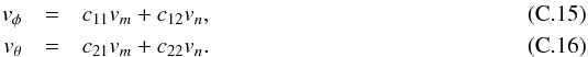 \appendix \setcounter{section}{3} \begin{eqnarray} v_\phi &=& c_{11} v_m + c_{12} v_n,\\ v_\theta &= &c_{21} v_m + c_{22} v_n. \end{eqnarray}