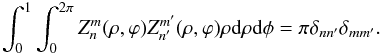 \appendix \setcounter{section}{1} \begin{eqnarray*} \int_0^1 \int _0^{2\pi} Z_n^m (\rho,\varphi) Z_{n'}^{m'} (\rho,\varphi) \rho {\rm d}\rho {\rm d}\phi = \pi \delta_{nn'}\delta_{mm'}. \end{eqnarray*}