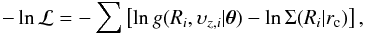 \begin{equation} -\ln\mathcal{L}=-\sum\left[\ln g(R_i,\upsilon_{z,i}|\bm{\theta})-\ln\Sigma(R_i|r_{\rm c})\right], \end{equation}