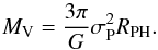 \begin{equation} \label{eq:M_V} M_{\rm V}=\frac{3\pi}{G}\sigma_{\rm P}^{2}R_{\rm PH}. \end{equation}