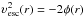 \hbox{$\upsilon_{\rm esc}^2(r)=-2\phi(r)$}