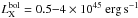 \hbox{$L_{\rm X}^{\mathrm{bol}}=0.5{-}4\times10^{45}~\mathrm{erg\,s^{-1}}$}