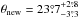 \hbox{$\theta_{\rm new}={23\fdg 7} ^{+2\fdg 8}_{-3\fdg 3} $}
