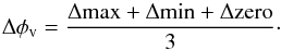 \begin{equation} \label{diff} \Delta \phi_{\rm v} = \rm \frac{\Delta max+\Delta min+\Delta zero}{3}\cdot \end{equation}