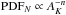 \hbox{$\mathrm{PDF}_{N} \propto A_K^{-n}$}