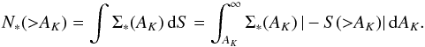 \begin{equation} \label{slawxds} N_*({>}A_K) = \int{\Sigma_*(A_K) \, \mathrm{d}S} = \int_{A_K}^\infty {\Sigma_*(A_K) \, |-S({>}A_K)| \, \mathrm{d}A_K}. \end{equation}