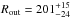 \hbox{$R_{\rm out}=201^{+15}_{-24}$}