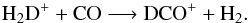 \begin{equation} \rm H_2D^++CO\longrightarrow DCO^++H_2\rm{.} \label{eq:DCOp_1} \end{equation}